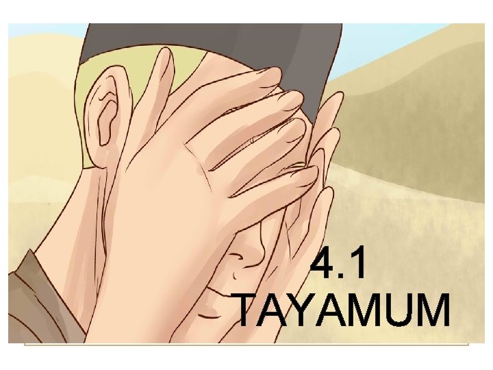 4. 1 TAYAMUM 
