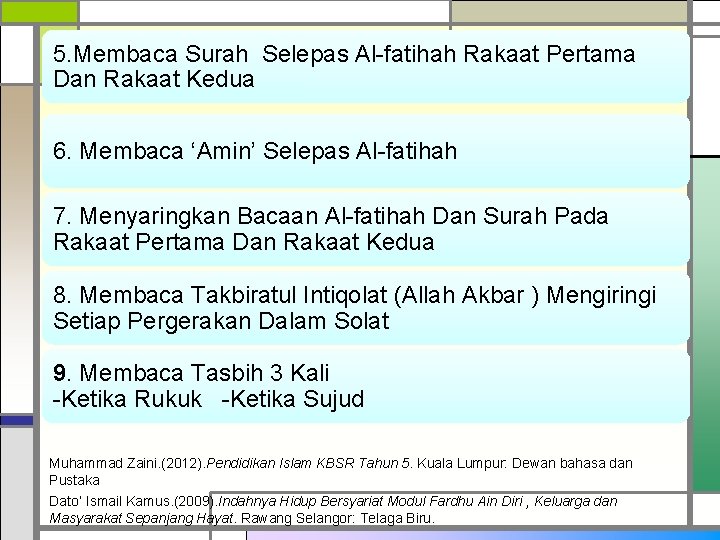 5. Membaca Surah Selepas Al-fatihah Rakaat Pertama Dan Rakaat Kedua 6. Membaca ‘Amin’ Selepas