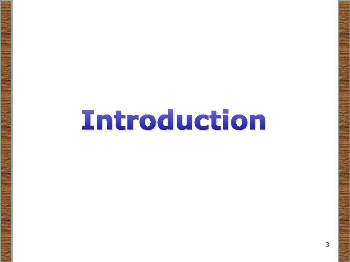 Introduction 3 