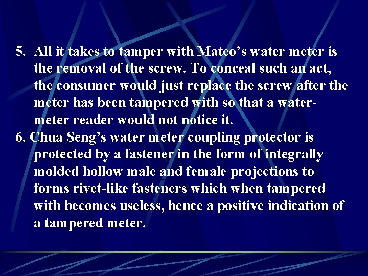 5. All it takes to tamper with Mateo’s water meter is the removal of