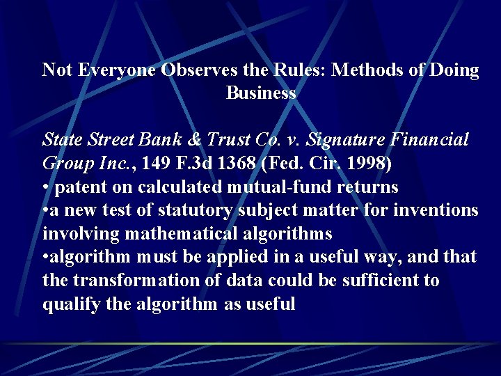 Not Everyone Observes the Rules: Methods of Doing Business State Street Bank & Trust