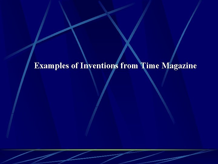Examples of Inventions from Time Magazine 