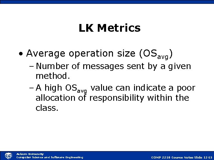 LK Metrics • Average operation size (OSavg) – Number of messages sent by a
