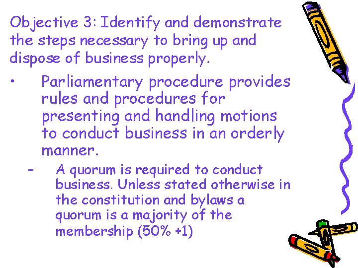 Objective 3: Identify and demonstrate the steps necessary to bring up and dispose of