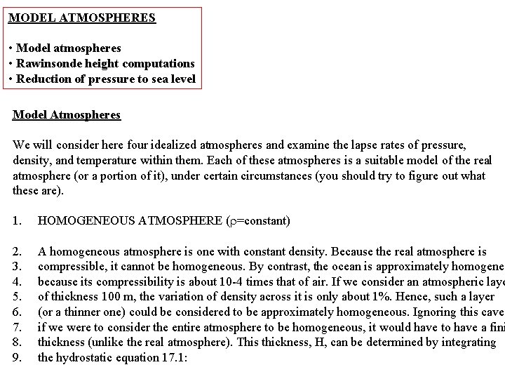 MODEL ATMOSPHERES • Model atmospheres • Rawinsonde height computations • Reduction of pressure to