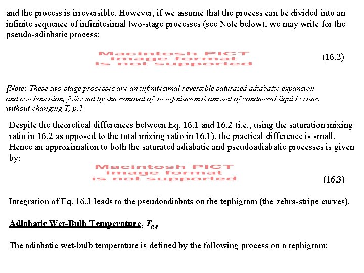 and the process is irreversible. However, if we assume that the process can be