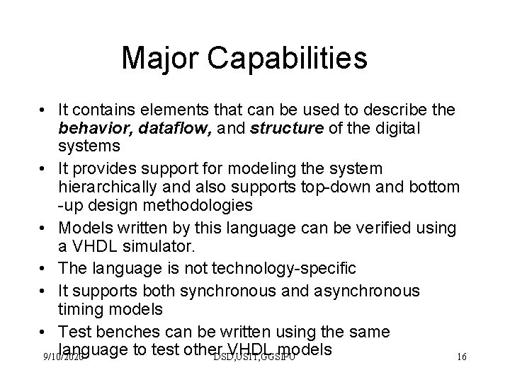 Major Capabilities • It contains elements that can be used to describe the behavior,