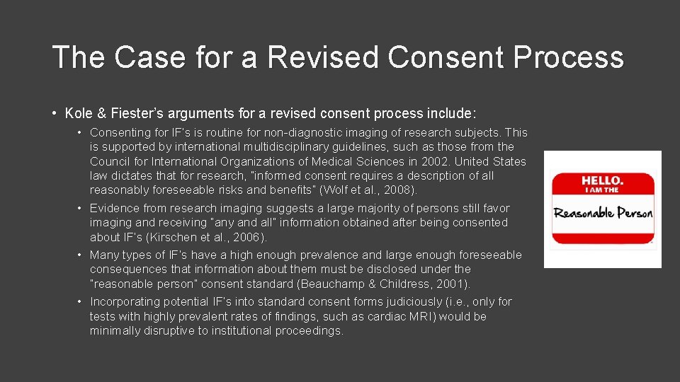 The Case for a Revised Consent Process • Kole & Fiester’s arguments for a