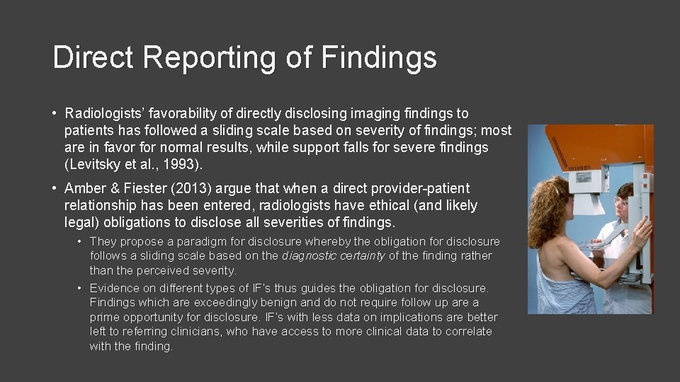 Direct Reporting of Findings • Radiologists’ favorability of directly disclosing imaging findings to patients