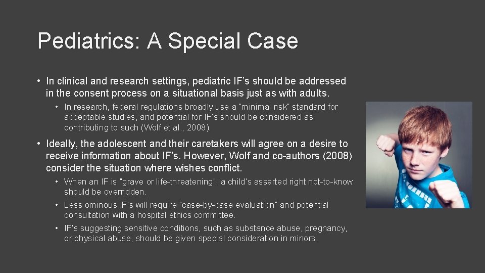 Pediatrics: A Special Case • In clinical and research settings, pediatric IF’s should be