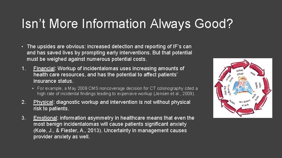 Isn’t More Information Always Good? • The upsides are obvious: increased detection and reporting