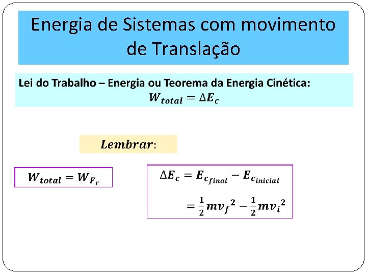 Energia de Sistemas com movimento de Translação 