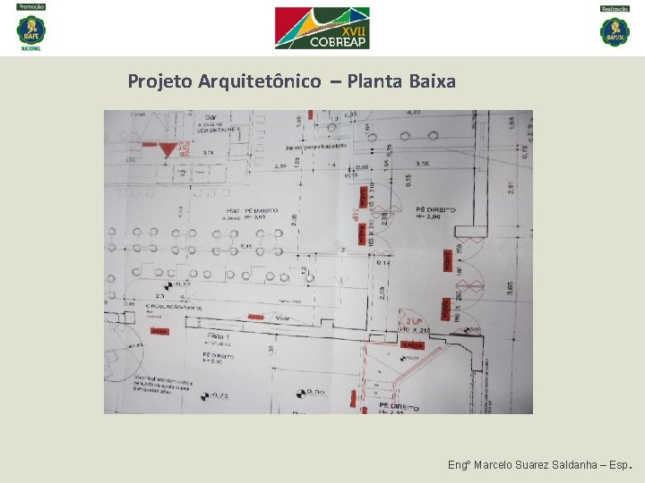 Projeto Arquitetônico – Planta Baixa Engº Marcelo Suarez Saldanha – Esp. Projeto Arquitetônico – Planta Baixa Engº Marcelo Suarez Saldanha – Esp.