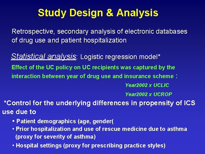 Study Design & Analysis Retrospective, secondary analysis of electronic databases of drug use and