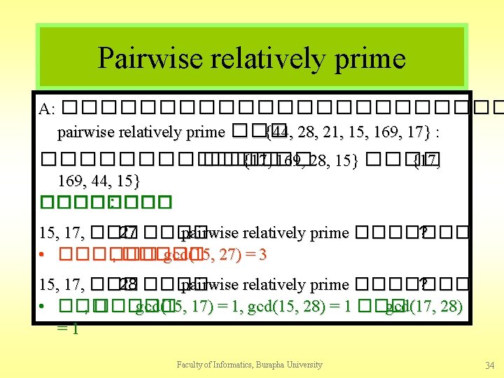 Pairwise relatively prime A: ������������ pairwise relatively prime ��� {44, 28, 21, 15, 169,