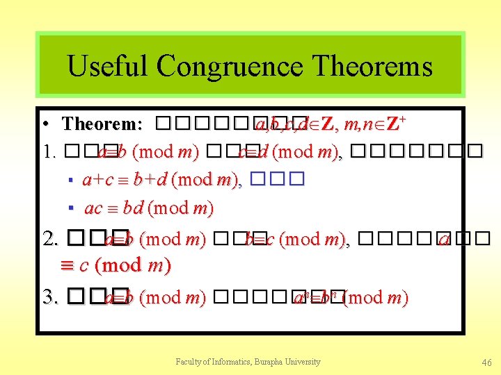 Useful Congruence Theorems • Theorem: ���� a, b, c, d Z, m, n Z+