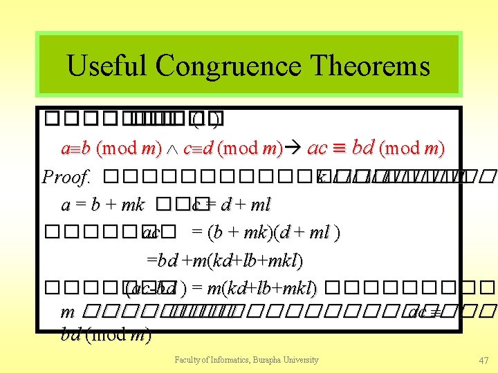 Useful Congruence Theorems ������� (1. ) a b (mod m) c d (mod m)