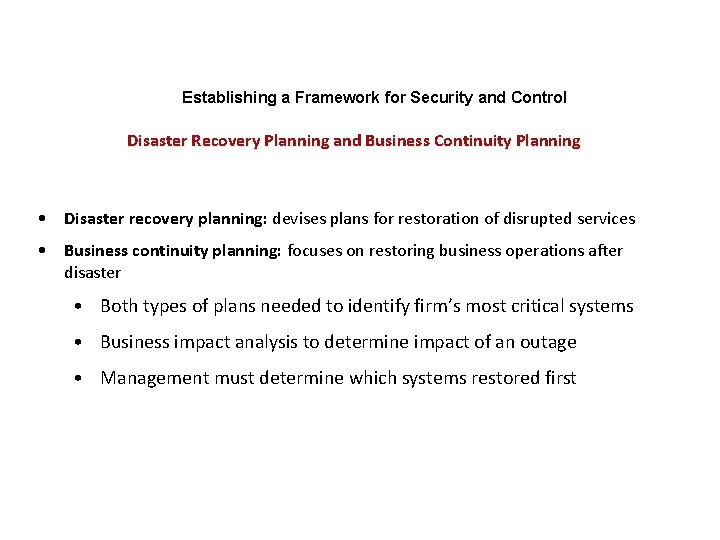 Establishing a Framework for Security and Control Disaster Recovery Planning and Business Continuity Planning