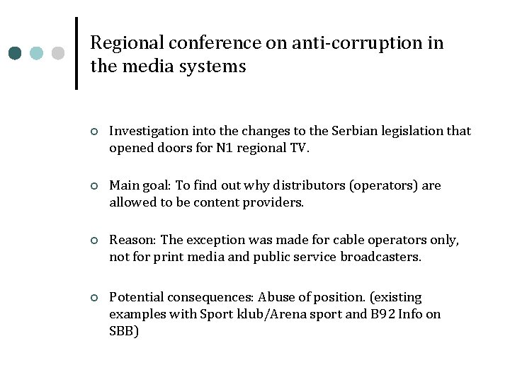 Regional conference on anti-corruption in the media systems ¢ Investigation into the changes to