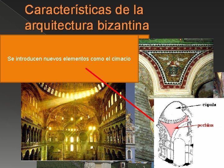 Características de la arquitectura bizantina Los materiales con los que construyen las iglesias son