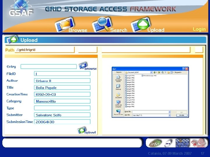 Enabling Grids for E-scienc. E INFSO-RI-508833 Catania, 07 -09 March 2007 17 