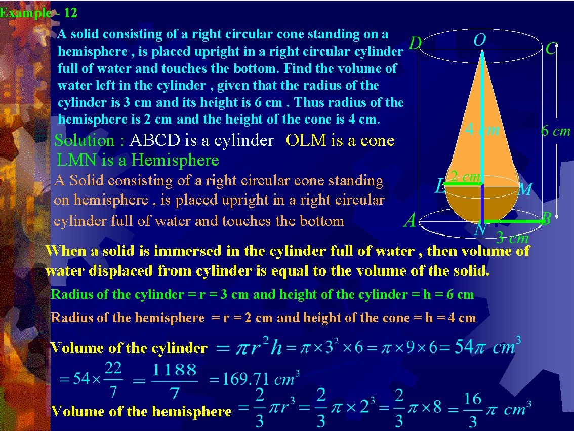 Example - 12 A solid consisting of a right circular cone standing on a