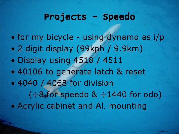 Projects - Speedo • for my bicycle - using dynamo as i/p • 2
