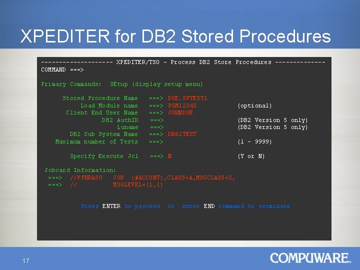 XPEDITER for DB 2 Stored Procedures ---------- XPEDITER/TSO - Process DB 2 Store Procedures