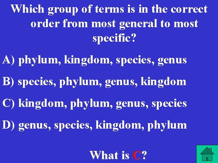 Which group of terms is in the correct order from most general to most