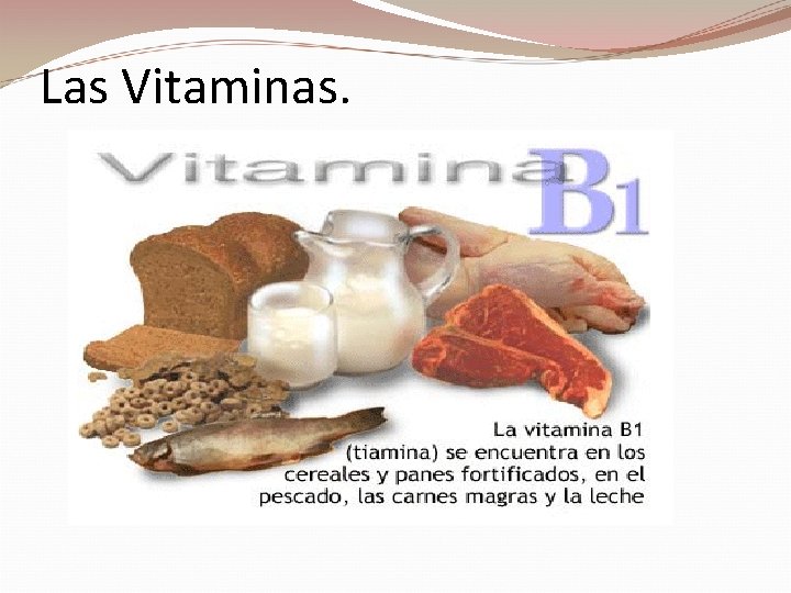 Las Vitaminas. 
