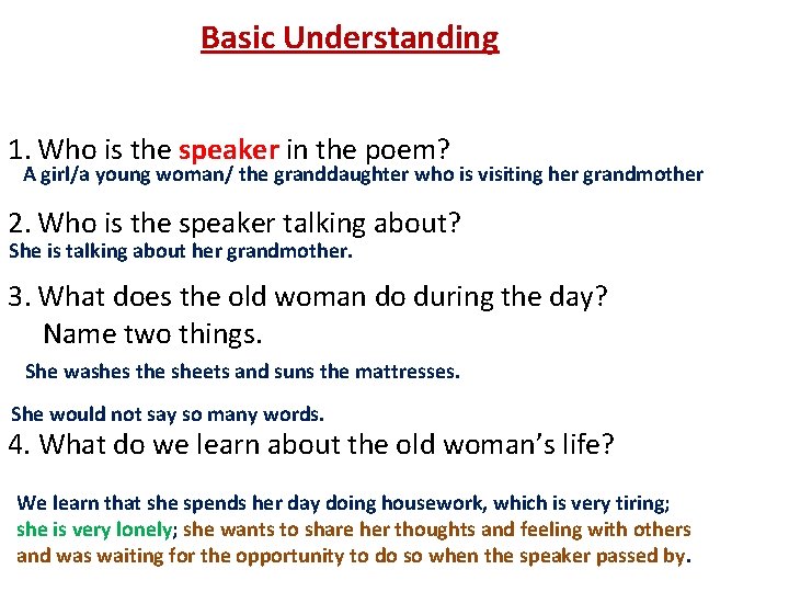 Basic Understanding 1. Who is the speaker in the poem? A girl/a young woman/