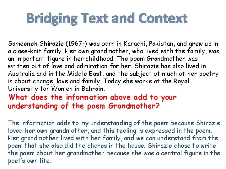 Bridging Text and Context Sameeneh Shirazie (1967 -) was born in Karachi, Pakistan, and