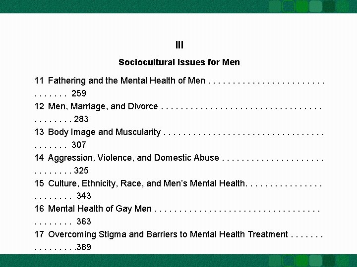 III Sociocultural Issues for Men 11 Fathering and the Mental Health of Men. .