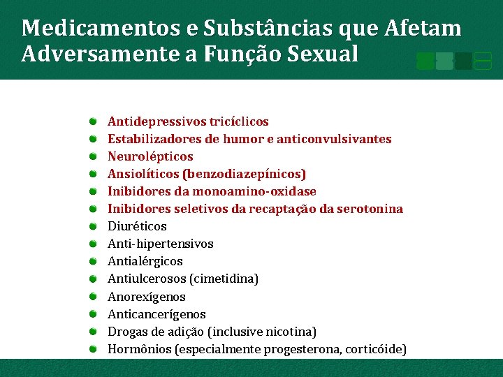 Medicamentos e Substâncias que Afetam Adversamente a Função Sexual Antidepressivos tricíclicos Estabilizadores de humor