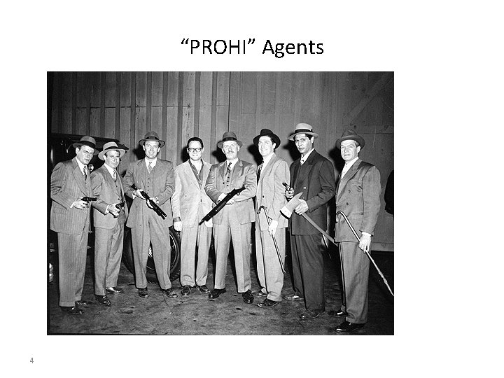 “PROHI” Agents 4 