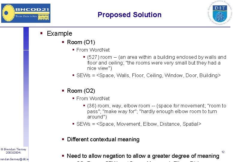 Proposed Solution § Example § Room (O 1) § From Word. Net § (527)