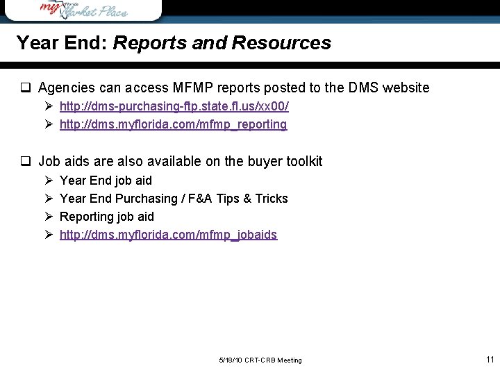 Year End: Reports and Resources q Agencies can access MFMP reports posted to the