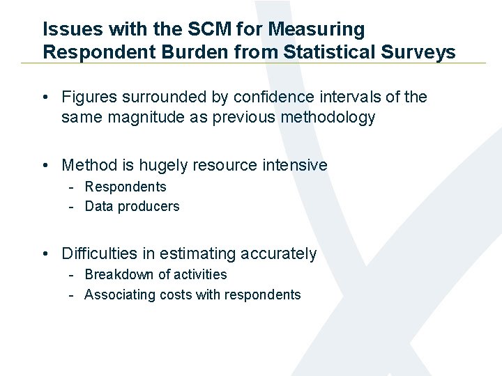 Issues with the SCM for Measuring Respondent Burden from Statistical Surveys • Figures surrounded