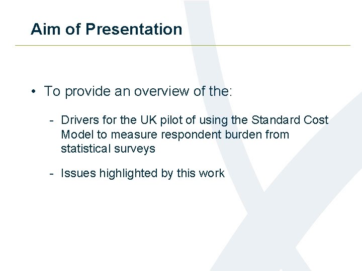Aim of Presentation • To provide an overview of the: - Drivers for the