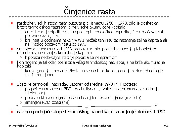 Činjenice rasta razdoblje visokih stopa rasta outputa p. c. između 1950. i 1973. bilo