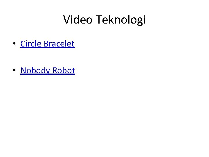 Video Teknologi • Circle Bracelet • Nobody Robot Video Teknologi • Circle Bracelet • Nobody Robot