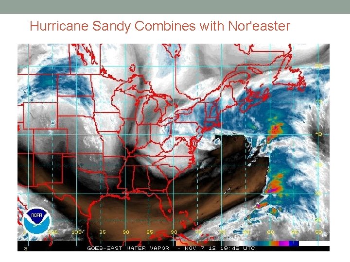 Hurricane Sandy Combines with Nor'easter 
