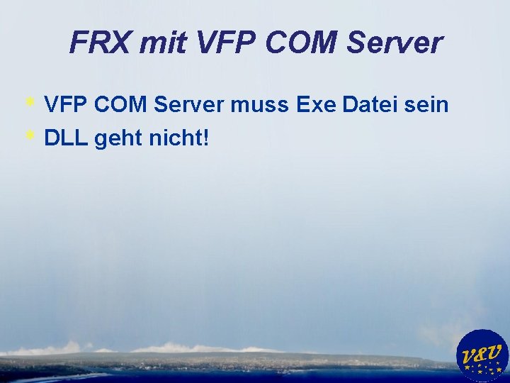 FRX mit VFP COM Server * VFP COM Server muss Exe Datei sein *