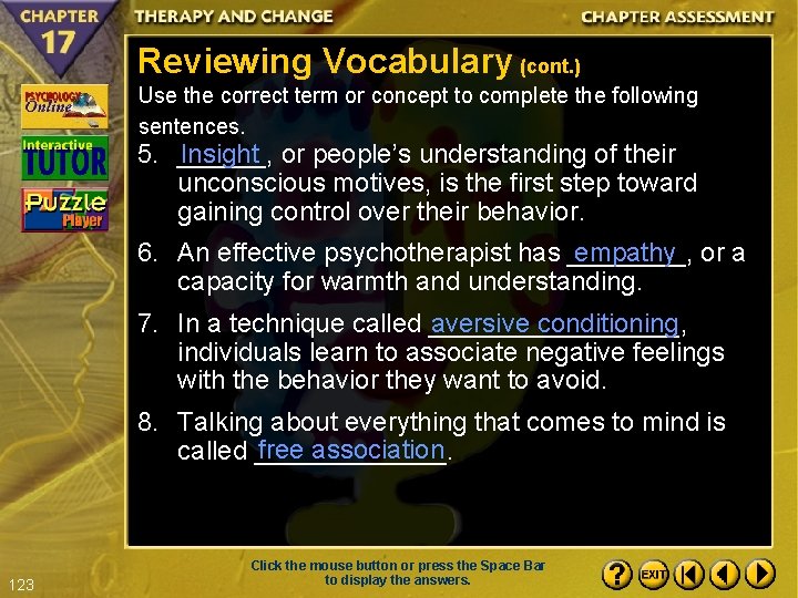 Reviewing Vocabulary (cont. ) Use the correct term or concept to complete the following