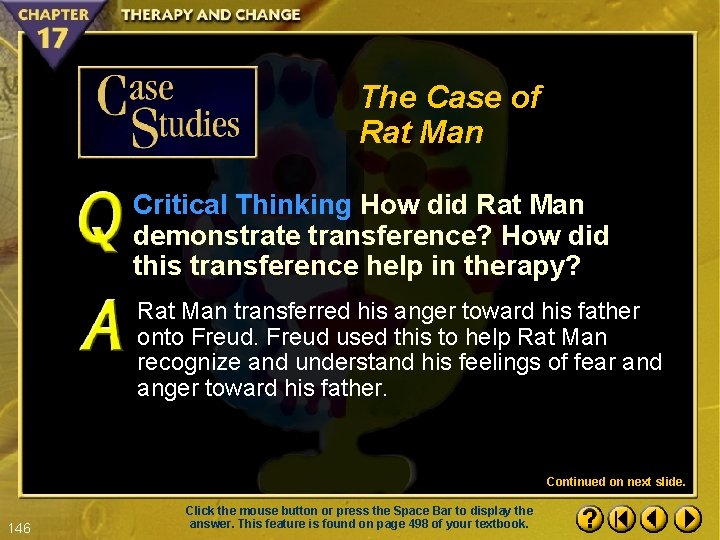 The Case of Rat Man Critical Thinking How did Rat Man demonstrate transference? How