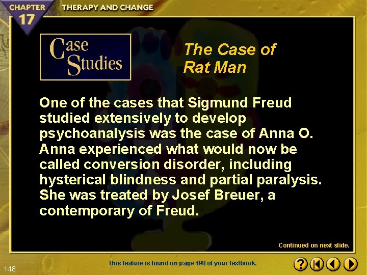 The Case of Rat Man One of the cases that Sigmund Freud studied extensively