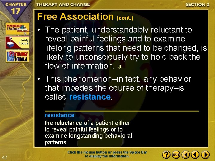 Free Association (cont. ) • The patient, understandably reluctant to reveal painful feelings and