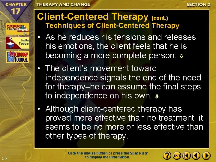 Client-Centered Therapy (cont. ) Techniques of Client-Centered Therapy • As he reduces his tensions