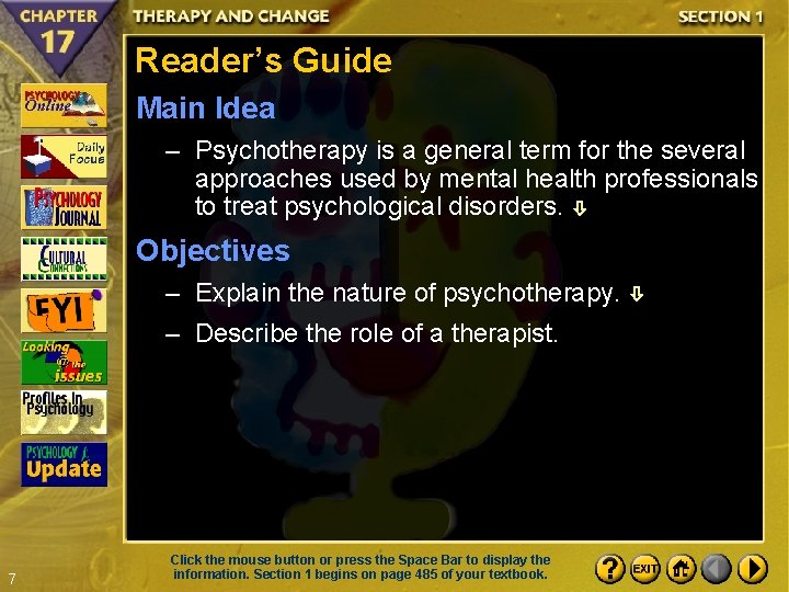 Reader’s Guide Main Idea – Psychotherapy is a general term for the several approaches