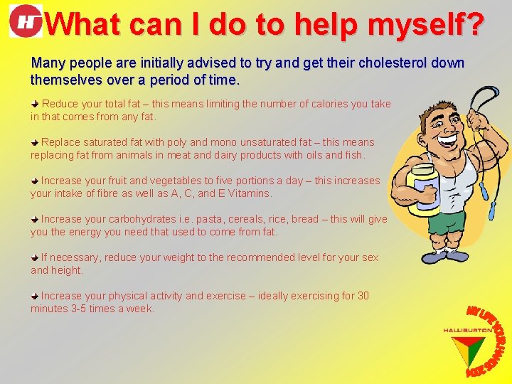 What can I do to help myself? Many people are initially advised to try